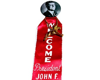 Vintage 1960’s Welcome President John F. Kennedy Presidential Campaign Pinback Button Badge Pin Pictorial With Red Ribbon Charm