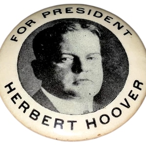 Vintage 1928 Herbert C. Hoover President Political Presidential Campaign Pinback Button Badge Pictorial Photo