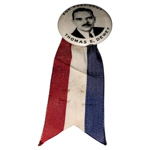 vintage Thomas E. Dewey pour le président de la campagne politique épinglette d'insigne avec ruban bleu blanc rouge