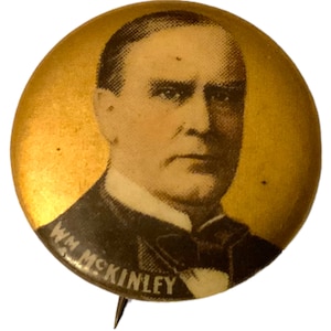 President Political Button William WM Mckinley Presidential Campaign Vintage Pinback Button Badge Pin Pictorial President