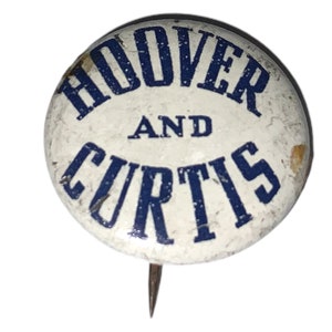 Vintage 1928 Herbert C. Hoover and Curtis GOP President Political Presidential Campaign Pinback Button Badge