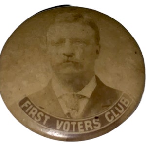 Knapp för Theodore Roosevelt-kampanjen 1904, First Voters Club-nål