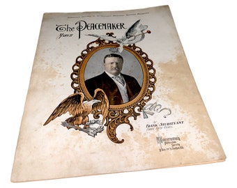Vintage Teddy Theodore Roosevelt TR President Presidential Campaign Sheet Music RARE Photo Pictorial 1905 The Peacemaker March