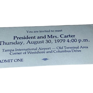 Campaña política de Jimmy Carter, presidente y señora Carter, 30 de agosto de 1979, Florida, Boleto para conocer a los Carter, Rosalyn