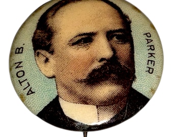Vintage Alton Brooks Parker Presidential Campaign Pinback Button, 1904