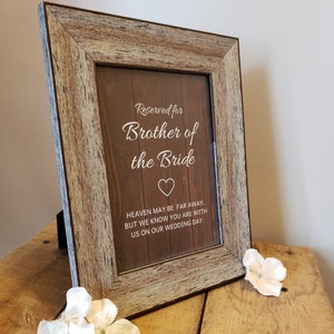 Letrero conmemorativo del hermano de la novia El cielo puede estar muy lejos, pero sabemos que estás con nosotros el día de nuestra boda En memoria de IMO Display Marriage