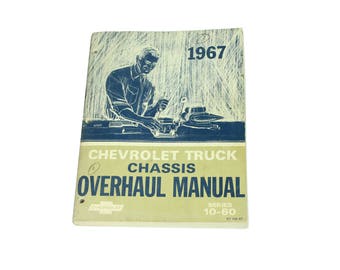 1967 Chevrolet Truck Chassis Overhaul Manual Series 10-60 Vintage 60s Chevy Book