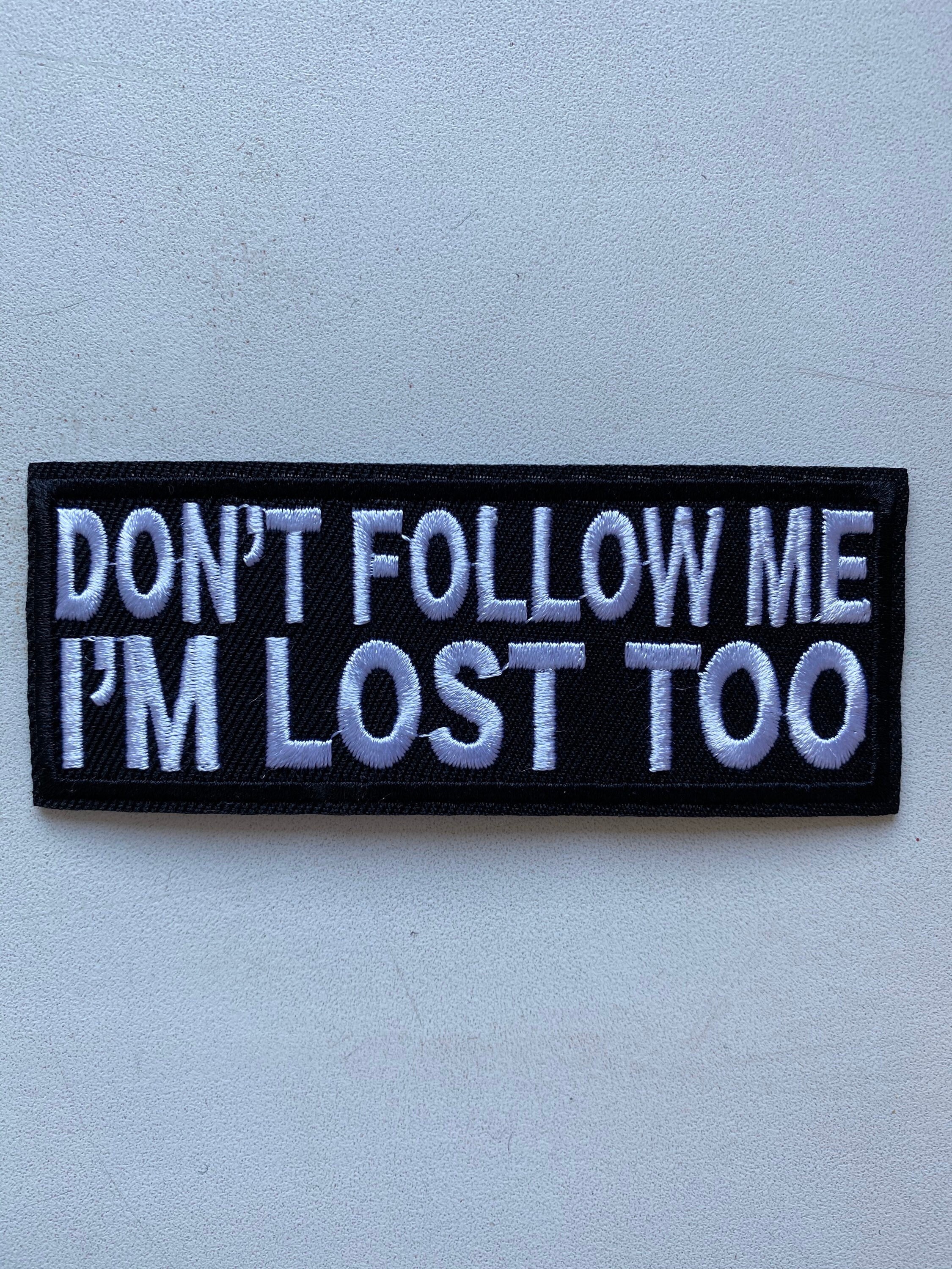 Dont follow me. Patch for Clothing Just Iron on Embroidered Etsy