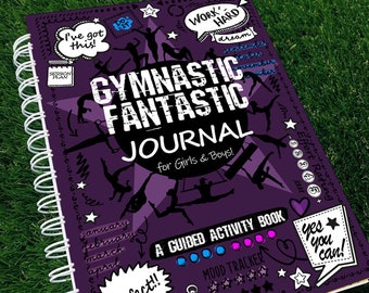 Gymnastic Fantastic : Guided training & competition journal