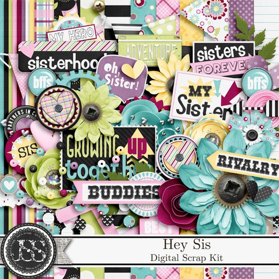 Hey Sis 12x12 Digital Scrapbook Kit, Sisters, Femenine, Girls