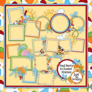 Pode incluir: Um conjunto de 6 molduras digitais coloridas para scrapbook com tema de festa na piscina. As molduras são decoradas com sóis, nuvens, respingos de água, bolas de praia e flores. O texto "Pool Party 6 Cluster Frames Just So Scrappy" está incluído na imagem.