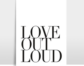 A3 Artprint "Love out loud"