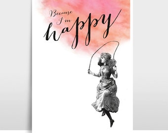 A4 Print / Typoprint "Because I'm happy"