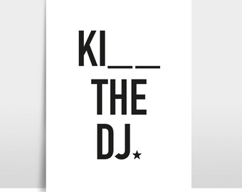 A3 Print / Typoprint « Kiss the DJ »