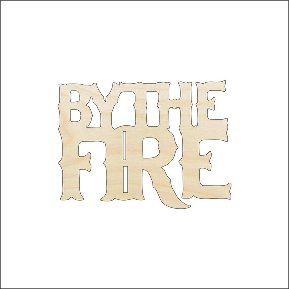 Word By The Fire - Laser Cut Out Unfinished Wood Craft Shape TRP26 Word By The Fire - Laser Cut Out Unfinished Wood Craft Shape TRP26