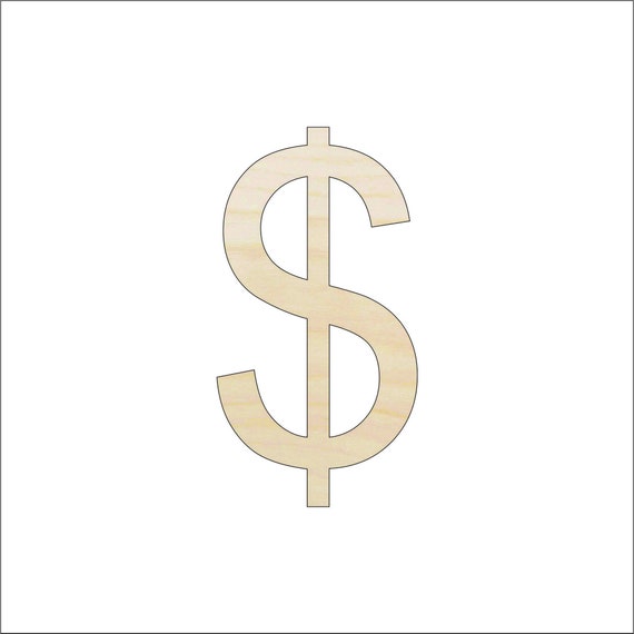 Sign $ Dollar - Laser Cut Out Unfinished Wood Craft Shape WRD79 Sign $ Dollar - Laser Cut Out Unfinished Wood Craft Shape WRD79