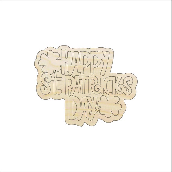 Word Happy St. Patrick's Day - Laser Cut Out Unfinished Wood Craft Shape PAT11 Word Happy St. Patrick's Day - Laser Cut Out Unfinished Wood Craft Shape PAT11