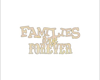 Word Families Are Forever - Laser Cut Out Unfinished Wood Craft Shape WRD59 Word Families Are Forever - Laser Cut Out Unfinished Wood Craft Shape WRD59