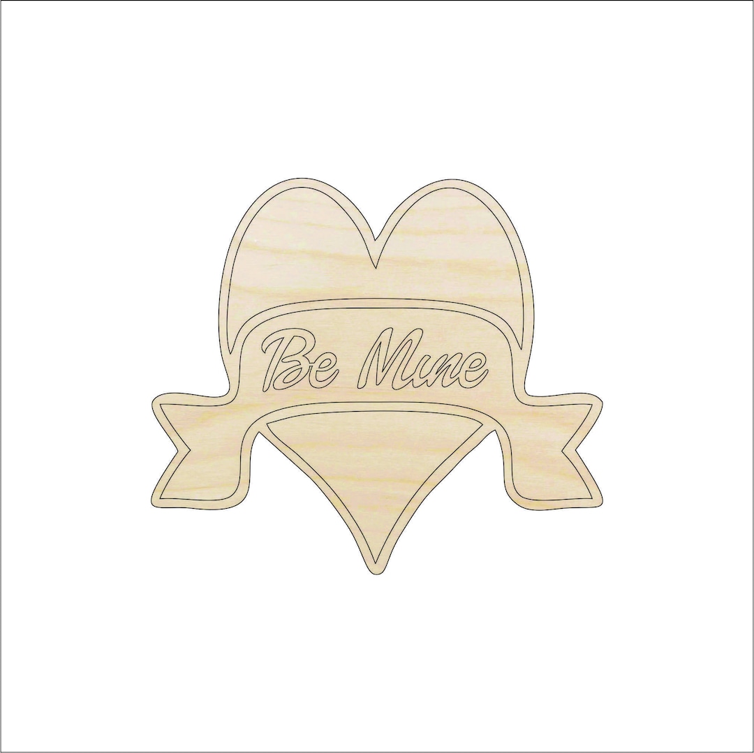 Word Be Mine Heart - Laser Cut Out Unfinished Wood Craft Shape VAL24 Word Be Mine Heart - Laser Cut Out Unfinished Wood Craft Shape VAL24