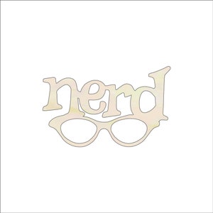 Word Nerd - Laser Cut Out Unfinished Wood Craft Shape WRD98 Word Nerd - Laser Cut Out Unfinished Wood Craft Shape WRD98