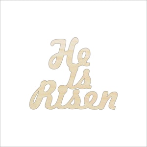 Word He is Risen - Laser Cut Out Unfinished Wood Craft Shape ESR15 Word He is Risen - Laser Cut Out Unfinished Wood Craft Shape ESR15