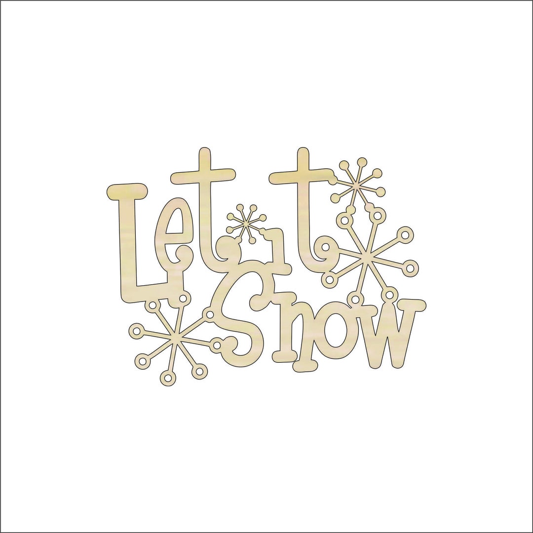 Word Let It Snow - Laser Cut Out Unfinished Wood Shape Craft Supply ...