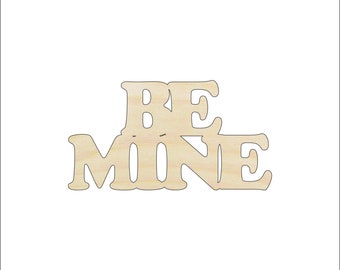 Word Be Mine - Laser Cut Out Unfinished Wood Craft Shape VAL17 Word Be Mine - Laser Cut Out Unfinished Wood Craft Shape VAL17