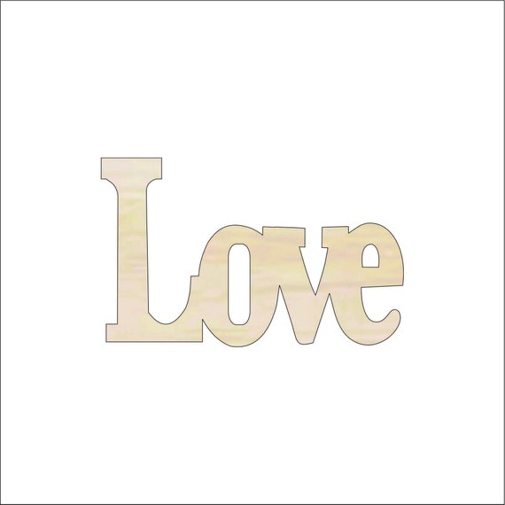 Word Love - Laser Cut Out Unfinished Wood Craft Shape WRD109 Word Love - Laser Cut Out Unfinished Wood Craft Shape WRD109