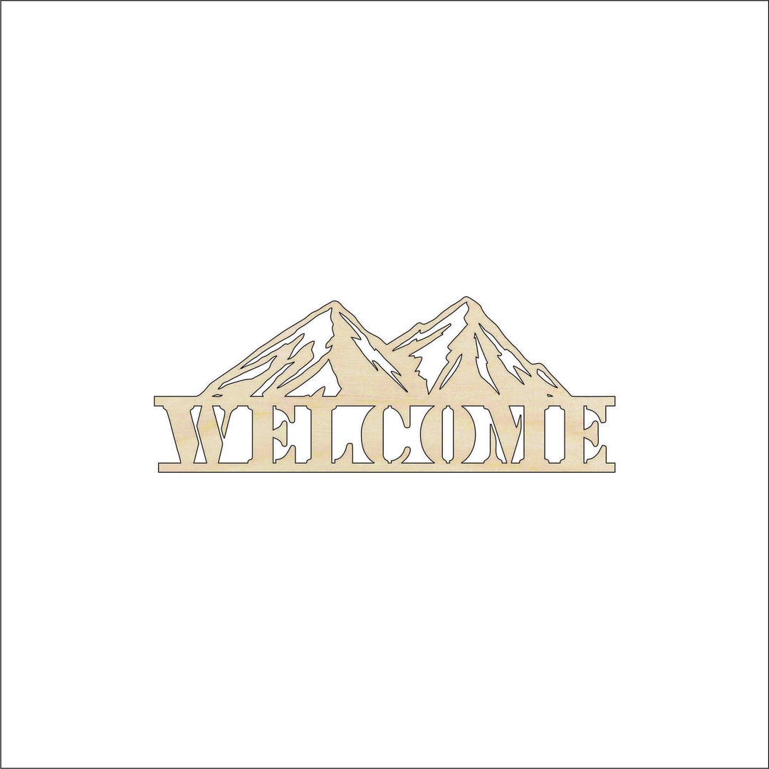 Sign Welcome Mountain - Laser Cut Out Unfinished Wood Craft Shape SGN13 Sign Welcome Mountain - Laser Cut Out Unfinished Wood Craft Shape SGN13