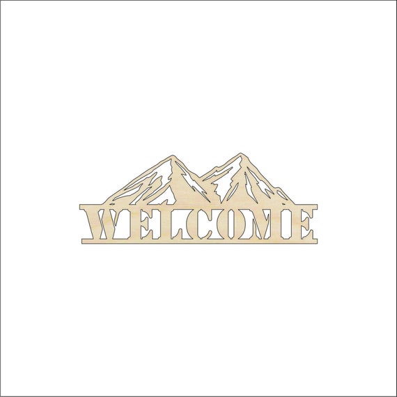 Sign Welcome Mountain - Laser Cut Out Unfinished Wood Craft Shape SGN13 Sign Welcome Mountain - Laser Cut Out Unfinished Wood Craft Shape SGN13