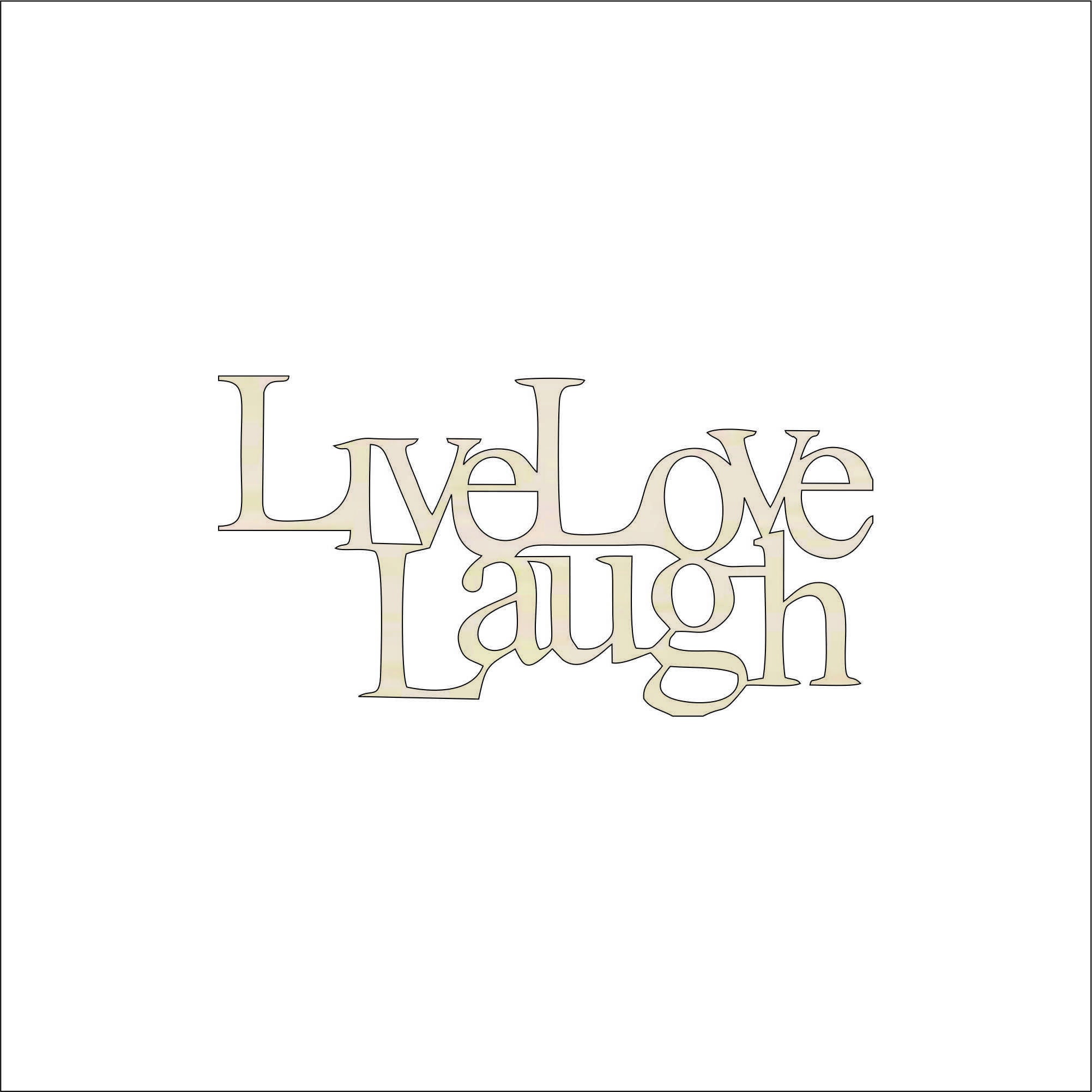 Word Live Laugh Love - Laser Cut Out Unfinished Wood Craft Shape WRD107 Word Live Laugh Love - Laser Cut Out Unfinished Wood Craft Shape WRD107