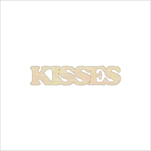 Word Kisses - Laser Cut Out Unfinished Wood Craft Shape WRD38 Word Kisses - Laser Cut Out Unfinished Wood Craft Shape WRD38