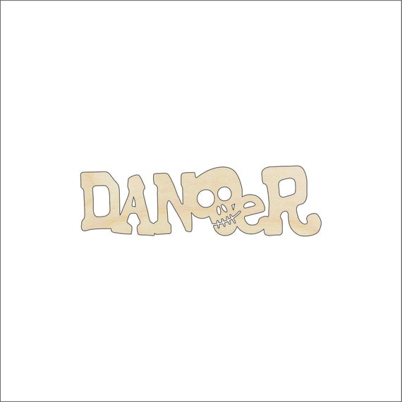 Word Danger - Laser Cut Out Unfinished Wood Craft Shape FAL39 Word Danger - Laser Cut Out Unfinished Wood Craft Shape FAL39