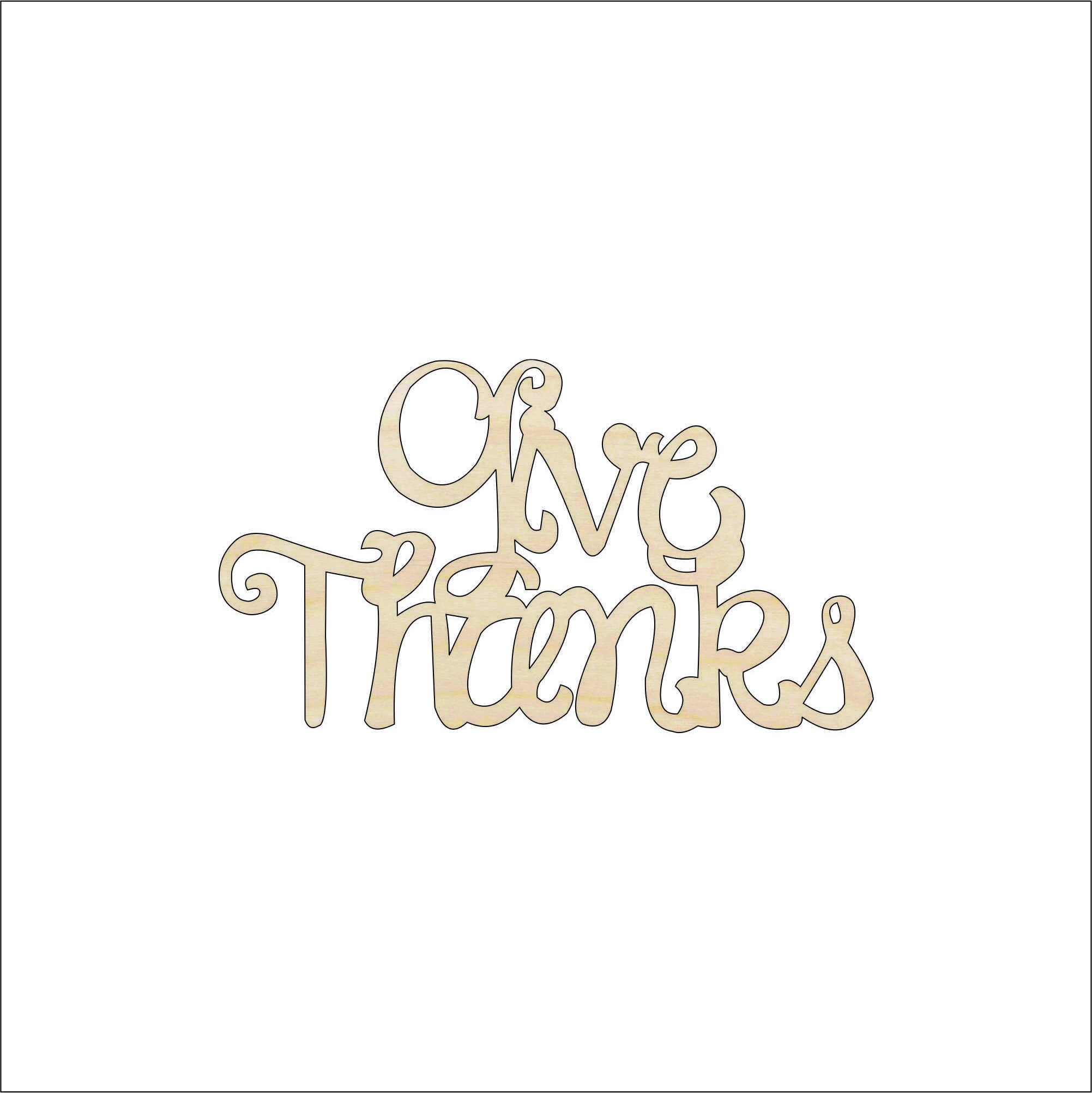 Word Give Thanks - Laser Cut Out Unfinished Wood Craft Shape FAL18 Word Give Thanks - Laser Cut Out Unfinished Wood Craft Shape FAL18