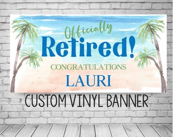 Beach Retirement Banner, Custom Tropical Theme Retired Party Backdrop