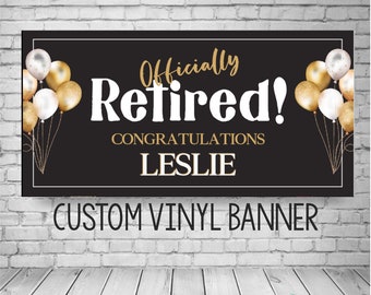 Retirement Celebration Banner, Retirement Banner, Retirement Sign, Retirement Party Decoration, Retirement Party Backdrop,Officially Retired