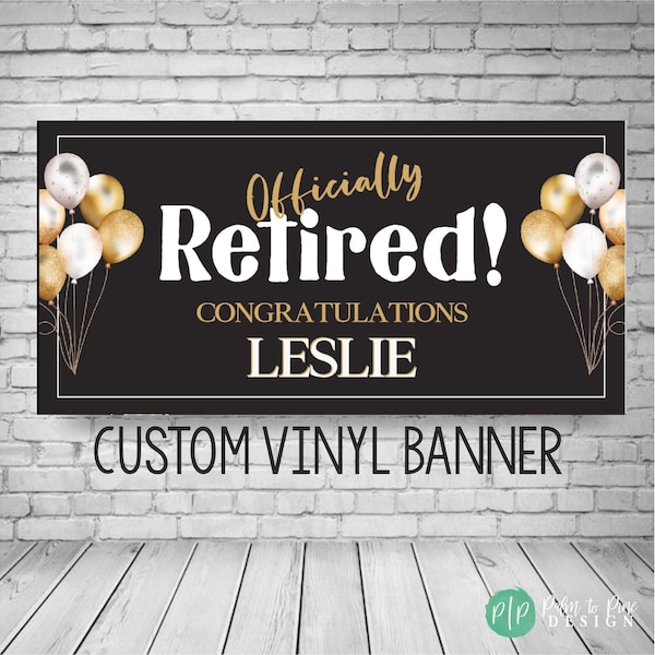 Retirement Celebration Banner, Retirement Banner, Retirement Sign, Retirement Party Decoration, Retirement Party Backdrop,Officially Retired