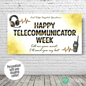Personalized Telecommunicator Appreciation Week Banner, Thank You Dispatcher Sign, (Custom Message Available)