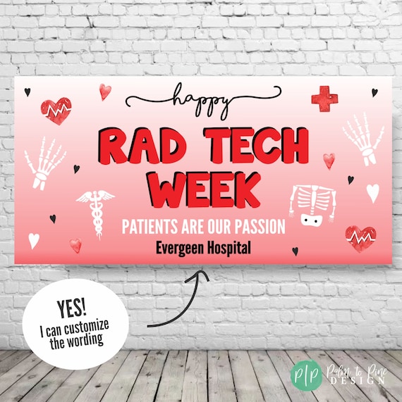 Rt Week Banner Sign Rad Tech Week Quotes I'm A Rad Tech! Radiology Technician Case