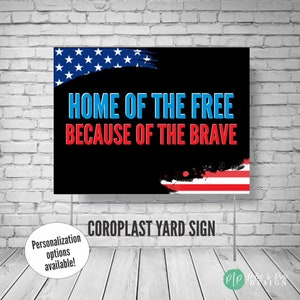 Home of the Free, Veteran&#39;s Day Sign, Support our troops yard sign, Military yard sign, Military Welcome Home Sign, patriotic yard sign USMC