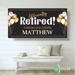 Retirement Celebration Banner, Retirement Banner, Retirement Sign, Retirement Party Decoration, Retirement Party Backdrop,Officially Retired image 2