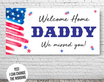 Welcome home Daddy Military Banner, Deployment homecoming sign