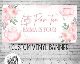 Tea Party Birthday Banner, Floral Par-Tea Custom Vinyl Backdrop (Printed or Digital)