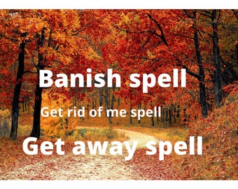 Banish Spell DIY extremely effective Italian Banish Ritual