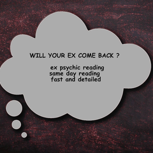 Will Your Ex Come Back? 12 Hour Response text  psychic Ex Love Reading