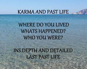 Past Life Reading, Psychic Past Life Reading,  Insightful Karma Reading.