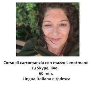 Corso di cartomanzia avec Mazzo Lenormand, via Skype, chiamata video, in giornata, in lingua Italiana e tedesca.
