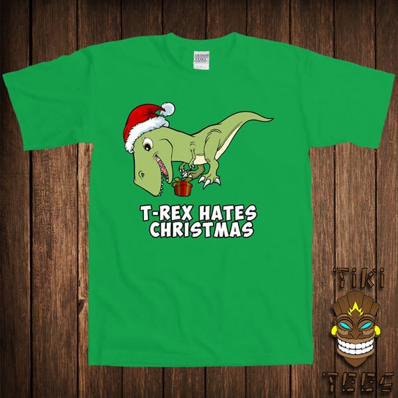 t rex hates christmas shirt