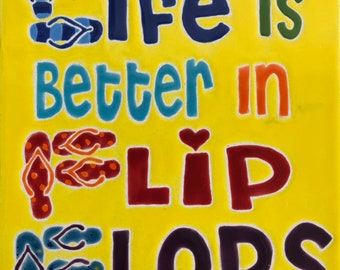 Life is Better in Flip Flops Tile/Trivet