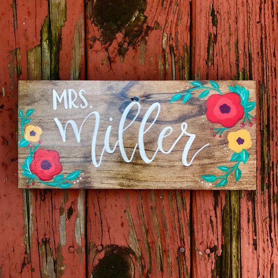 Teacher Sign Personalized With Flowers, Custom Teacher Sign, Teacher Gift, Hand Painted Wood Sign, Custom Wood Sign, Name Sign
